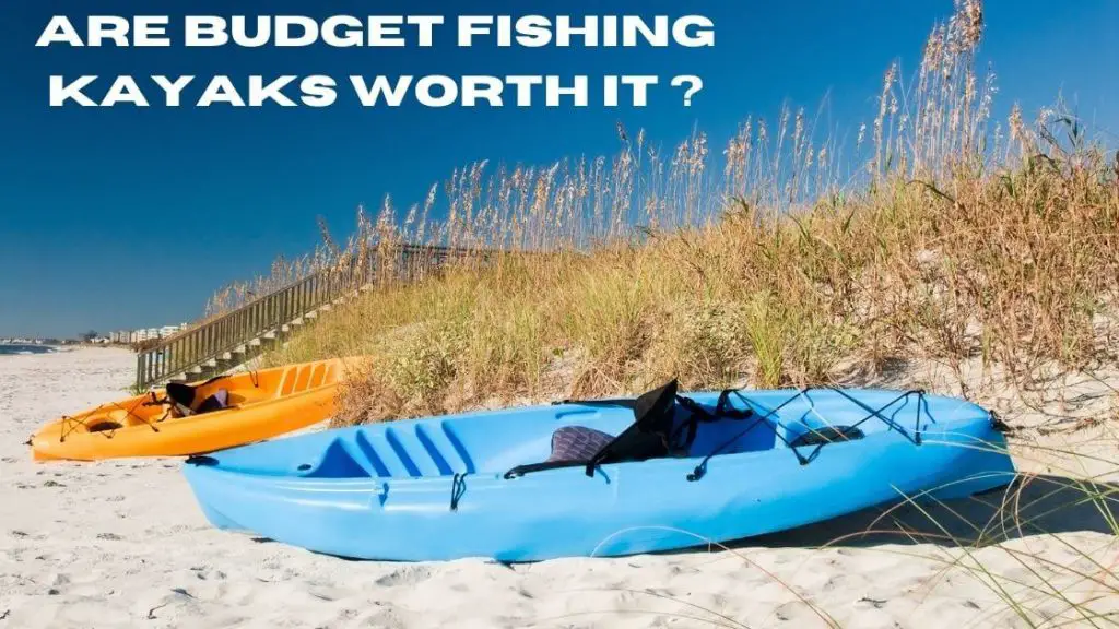 Best Cheap Fishing Kayaks 2021 Best Budget Options Reviewed