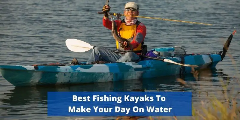 best fishing kayaks