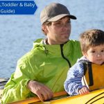 Kayaking With Kids - Tips to Take A Baby, Toddler & Children On Kayak