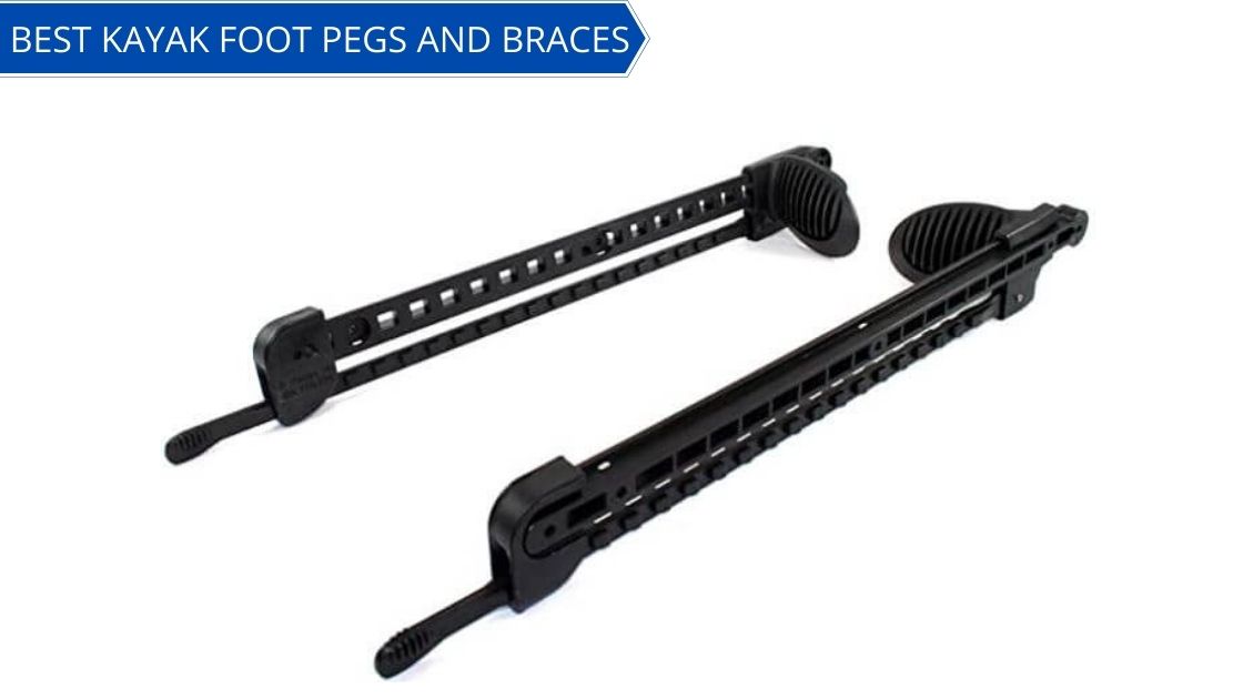 best kayak foot pegs
