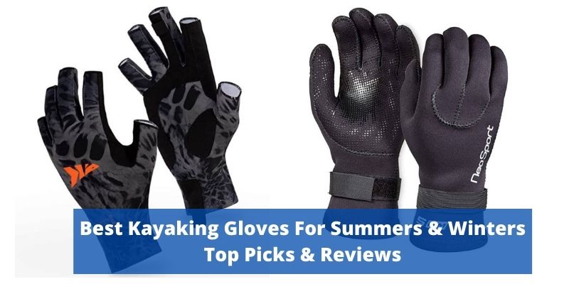 best kayaking gloves