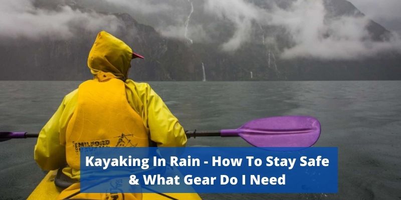 kayaking in rain