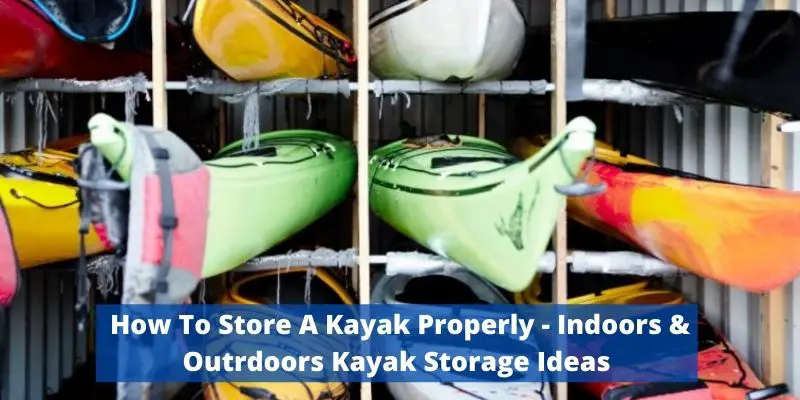 How To Store A Kayak