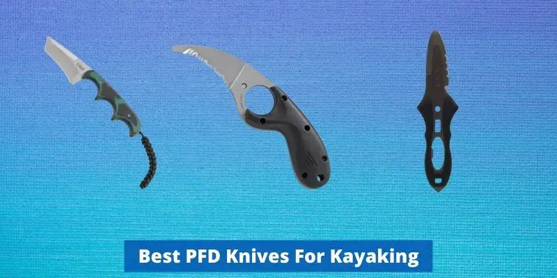 best kayaking knives