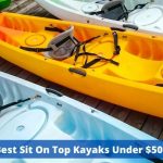 The Best Sit On Top Kayak Under $500 In 2022