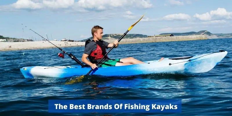 Best Fishing Kayak Brands