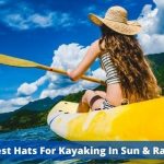 7 Best Kayak Hats For Sun & Rain Paddling In 2022