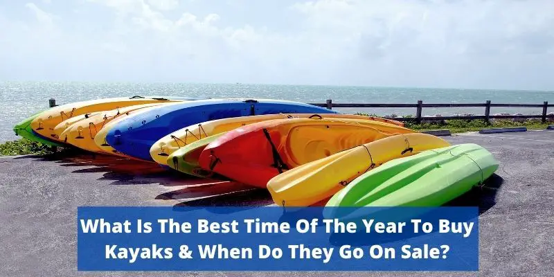 Best Time To Buy a Kayak